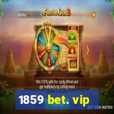 1859 bet. vip